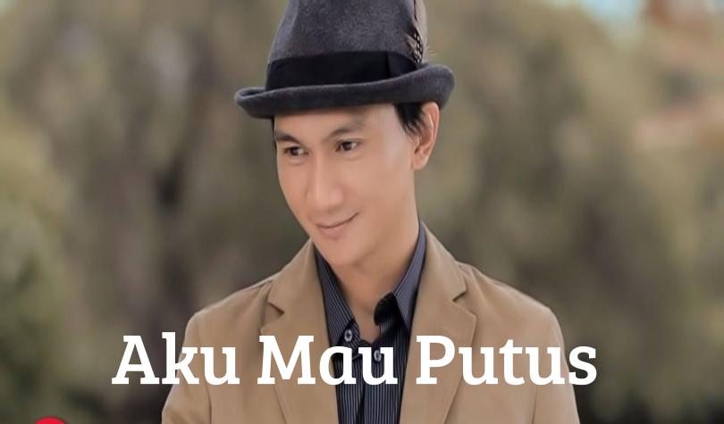 Aku Mau Putus - Anji